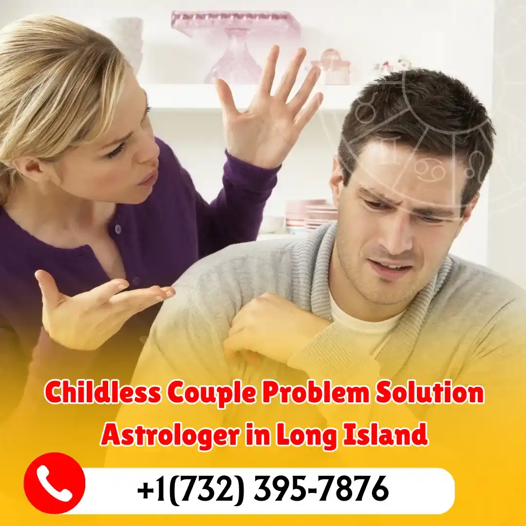 Childless Couple Problem Solution Astrologer in Long Island
